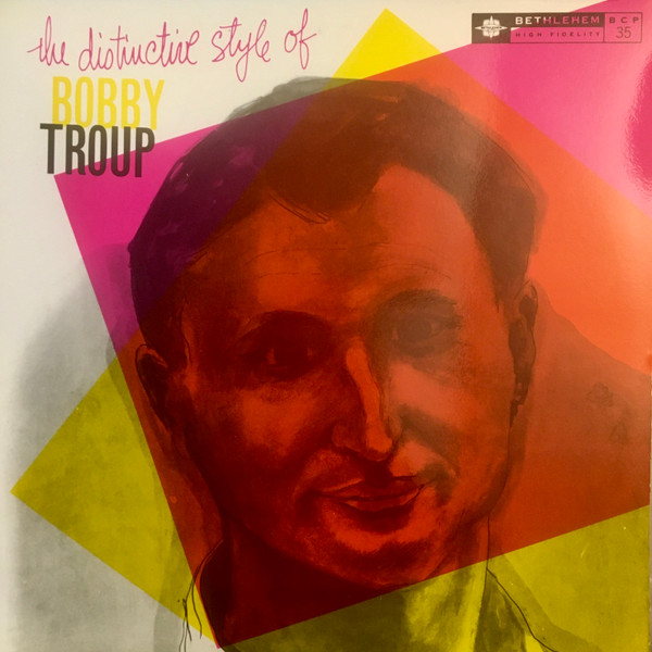 The Distinctive Style Of Bobby Troup cover