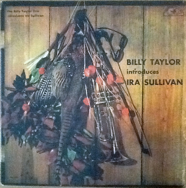 The Billy Taylor Trio Introduces Ira Sullivan cover