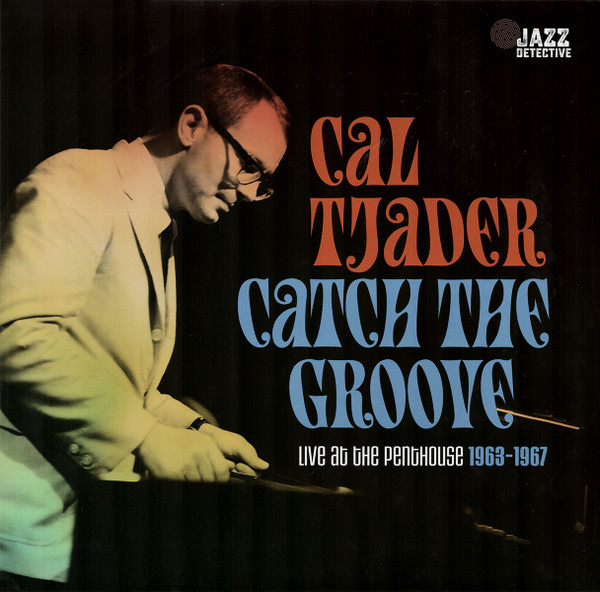 Catch The Groove (Live At The Penthouse 1963-1967) cover