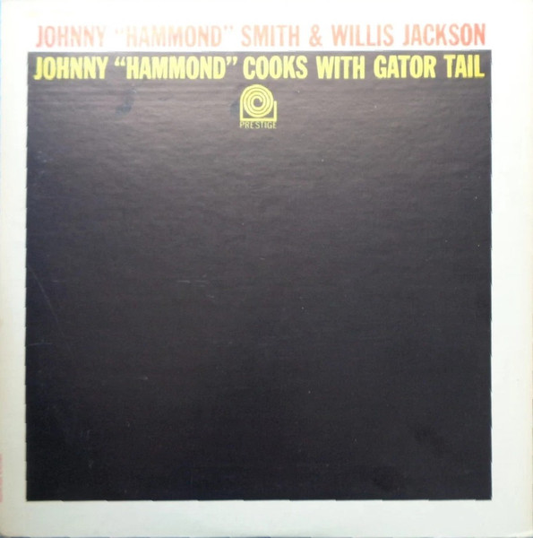 Johnny "Hammond" Smith Cooks With Gator Tail cover