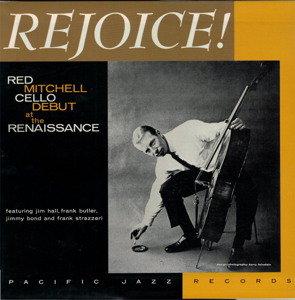 Rejoice! (Red Mitchell Cello Debut At The Renaissance) cover