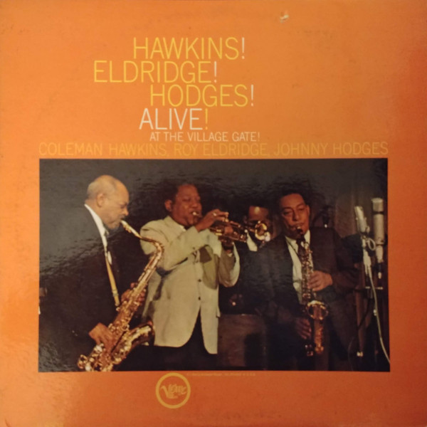 Hawkins! Eldridge! Hodges! Alive! At The Village Gate! cover