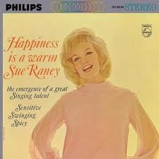 Happiness Is A Warm Sue Raney cover